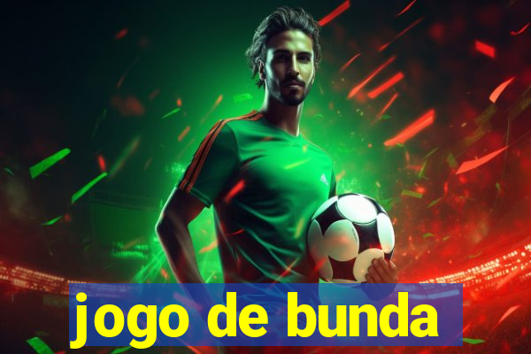 jogo de bunda